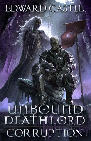 [Unbound Deathlord 03] • Unbound Deathlord